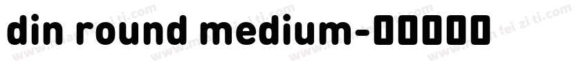 din round medium字体转换
